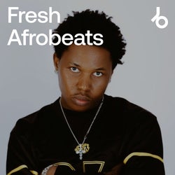 Fresh Afrobeats