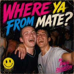 Where Ya From Mate?